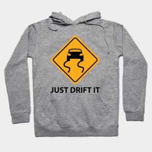 Just Drift It JDM Car Hoodie